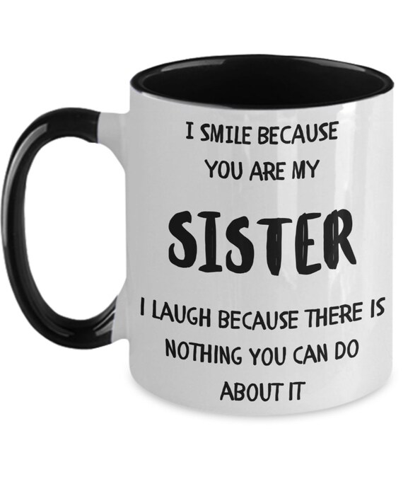 Sister Gifts Nacho Average Sister Mug Birthday Gift for Sister Christmas  Funny Sister Gifts Sister – BackyardPeaks
