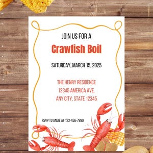 May include: A white invitation with a gold border and a red and orange crawfish illustration. The invitation reads "Join us for a Crawfish Boil" and includes the date "Saturday, March 15, 2025", the location "The Henry Residence, 12345 America Ave., Any City, State 12345", and the RSVP information "RSVP to Angie at 123-456-7890".
