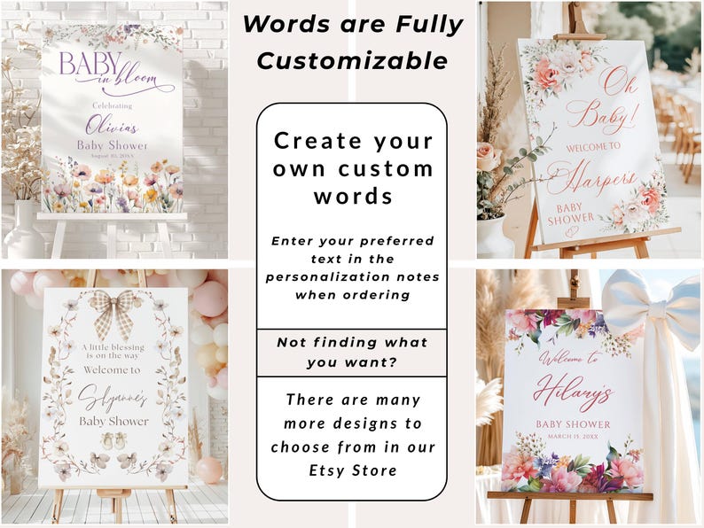 May include: A collection of baby shower signs with floral designs and customizable text. The signs are displayed on easels and feature phrases like "Baby in Bloom" and "Welcome to". The image also includes text that says "Words are Fully Customizable".