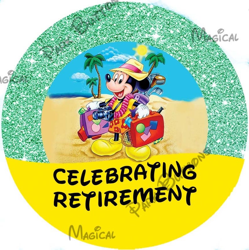 Celebrating Retirement Disney park buttons Disney park Etsy