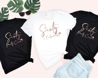 60th Birthday Gift For Women 60th Birthday Shirt 60th Birthday Party Crew Shirt Sixty and Fabulous Chapter 60 Birthday Group Squad T shirts