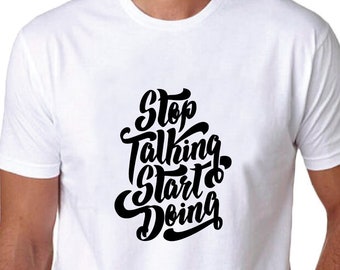 Stop Talking Start Doing Graphic Men's T-shirt | Birthday Gift For Boyfriend, Husband, Father, Son, Friend | Valentine's Day Gift For Him