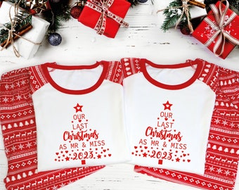 Our Last Christmas as Mr and Miss Christmas Pyjamas, Bride to Be and Groom To be Matching Christmas PJs, Christmas Gift for Bride and Groom