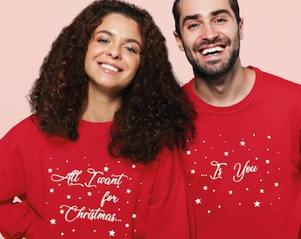 Couple Christmas Jumpers, All I want For Christmas Is You, Matching Couple Christmas Sweatshirts, Christmas Gift For Him, Christmas Outfits