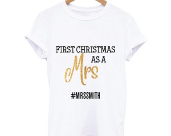 Personalised First Christmas as a Mrs T-shirt Christmas Gift for Wife, Custom Name MRS Christmas Shirt, Stocking Stuffers For Wifey Bride