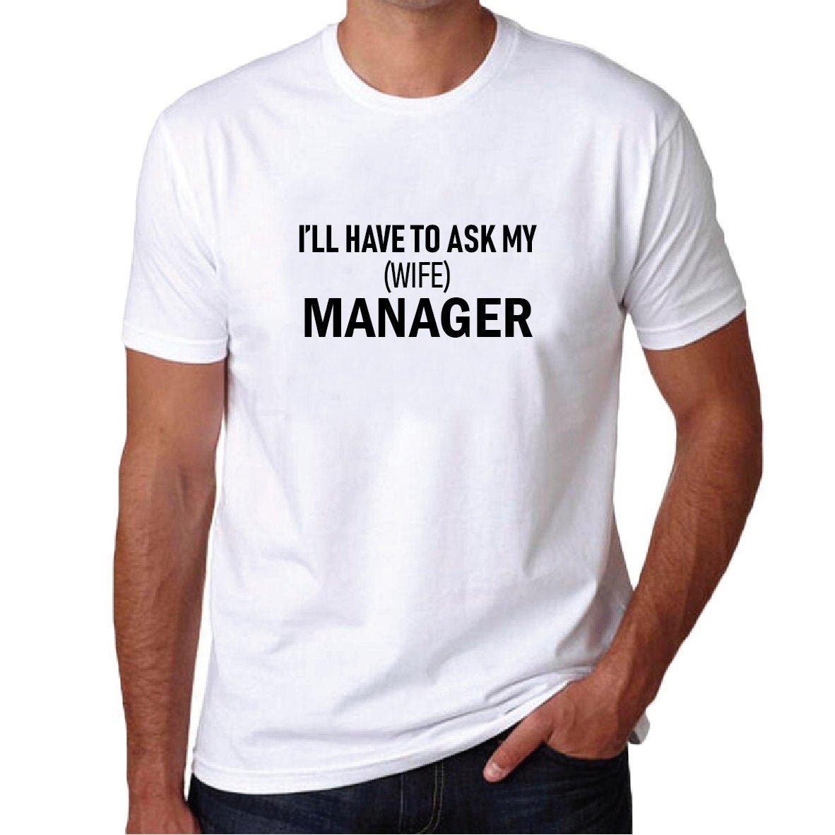 Image of Funny Christmas Gift For Husband | I'll Have To Ask My | Wife Manager Slogan T-Shirt Stocking Stuffers For Hubby Him