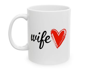 Caneca de café para esposa 11/15oz - Presente fofo de coração vermelho para esposa - Presente romântico de aniversário, aniversário de casamento, dia dos namorados para ela