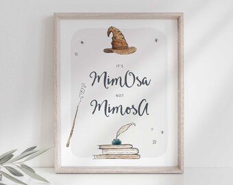 Wizard Party Sign: It's Mimosa, Not Mimosa | Magical Baby Shower Digital Download