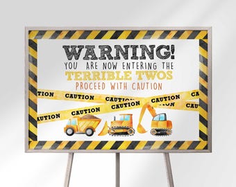 Construction Truck 2nd Birthday Welcome Sign Terrible Twos Ahead (Digital Download)