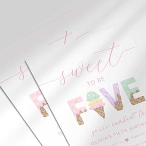 Close-up angled shot of two overlapping printed invitations, highlighting the script "sweet to be FIVE" text and ice cream cone number-five graphic detail.