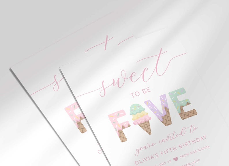 Close-up angled shot of two overlapping printed invitations, highlighting the script "sweet to be FIVE" text and ice cream cone number-five graphic detail.