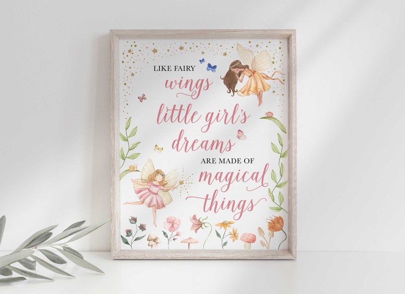 Like Fairy Wings, Little Girl's Dreams are Made of Magical Things Sign Instant Download Fairy Birthday Party Sign 8x10 and 11x14 Pink image 1