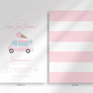 Front and back view of the invitation: the front shows Savannah's 'I Scream, Four Ice Cream!' 4th birthday invitation, and the back shows pink and white stripes.