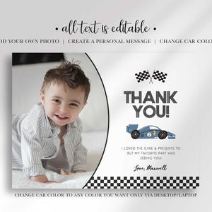 An explainer graphic reading "all text is editable, add your own photo, create a personal message, change car color" showing a photo thank you card mockup with a smiling baby photo beside checkered flags, a race car, and the message "Thank you! I loved the cake & presents to but my favorite part was seeing you! Love, Maxwell."