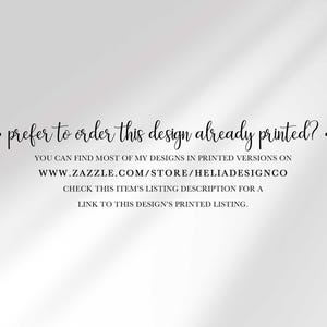 "Prefer to order this design already printed?" cross-promo text graphic directing buyers to the seller's own Zazzle store at www.zazzle.com/store/heliadesignco for a pre-printed version, noting to check the listing description for a direct link.