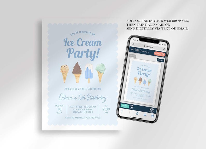 Phone mockup showing the "Ice Cream Party!" invitation open in the Corjl editor, next to the printed design, with text reading "Edit online in your web browser, then print and mail or send digitally via text or email!"