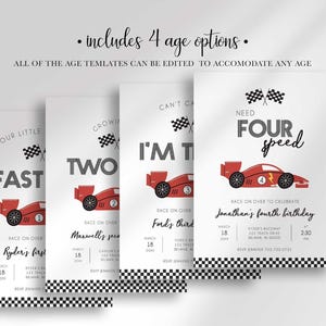 An explainer graphic reading "includes 4 age options, all of the age templates can be edited to accommodate any age" showing four race car-themed invitations reading "Fast One," "Two Fast," "I'm Three," and "Need Four Speed."