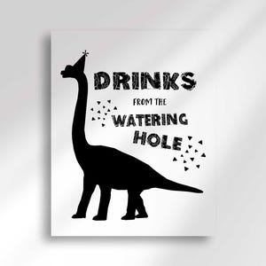 A vertical sign featuring a black silhouette of a long-necked dinosaur with the text Drinks From the Watering Hole.