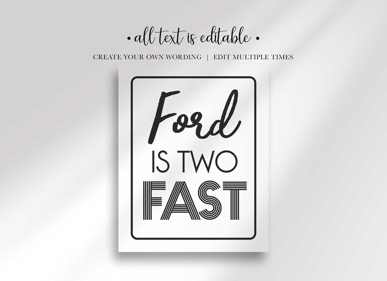 A rectangular sign mockup displays the customized black text Ford IS TWO FAST.