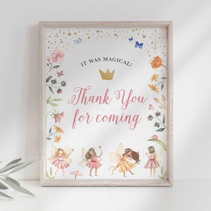A framed version of the fairy sign displayed on a white surface, reading it was magical! and thank you for coming.