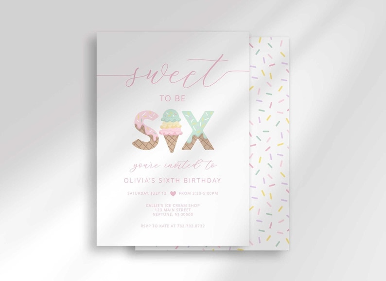 Pink ice cream shop birthday invitation with script text reading "Sweet to be SIX" and ice cream cone illustrations forming the number six, party details for Olivia's sixth birthday, and a coordinating pastel sprinkle-pattern side border.