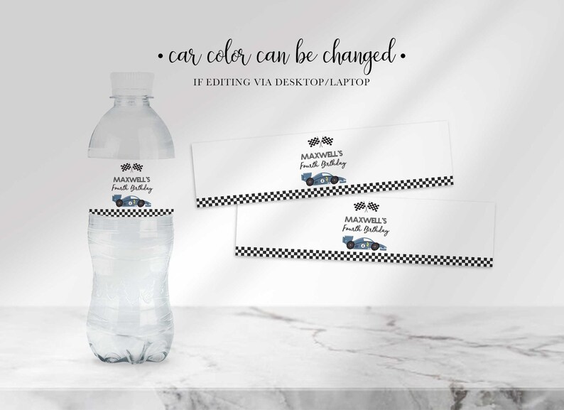 An explainer graphic reading "car color can be changed if editing via desktop/laptop" showing a printed water bottle label and two water bottle wrap labels reading "Maxwell's Fourth Birthday" with a blue race car and checkered flags.