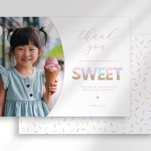 Ice cream-themed photo thank you card for Olivia's birthday, with a photo of a girl holding an ice cream cone on the left and 'Thank you for making my birthday so sweet' text on the right, layered with a second card showing a pastel sprinkle pattern back design.