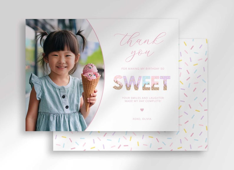 Ice cream-themed photo thank you card for Olivia's birthday, with a photo of a girl holding an ice cream cone on the left and 'Thank you for making my birthday so sweet' text on the right, layered with a second card showing a pastel sprinkle pattern back design.