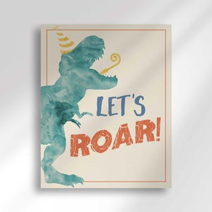 Printable 'Let's Roar!' party sign featuring a teal T-Rex illustration wearing a yellow party hat and blowing a noisemaker, framed by a thin red border.