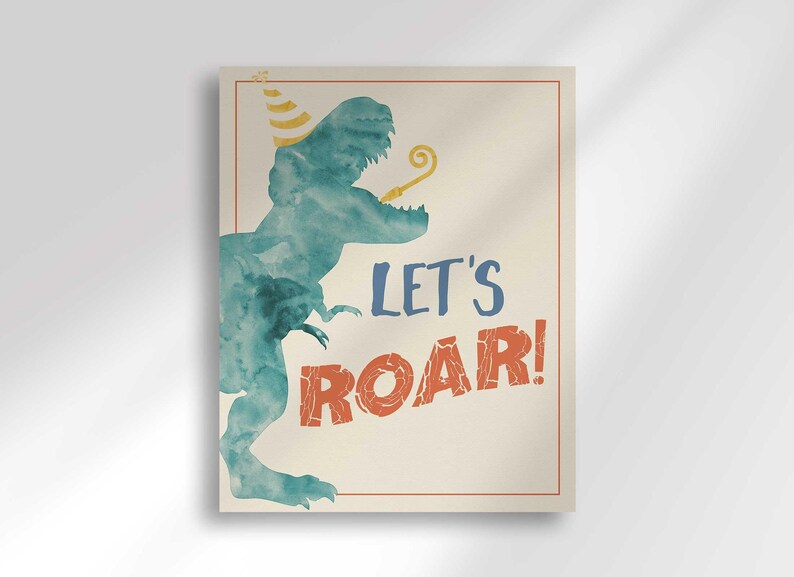 Printable 'Let's Roar!' party sign featuring a teal T-Rex illustration wearing a yellow party hat and blowing a noisemaker, framed by a thin red border.