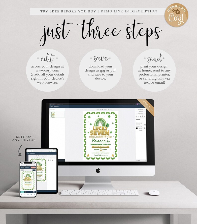 "Just three steps" Corjl explainer graphic: edit your details at corjl.com in your browser, save your design as a JPG or PDF, then print at home or send professionally or digitally via text or email, shown with a computer and phone mockup of the design in the Corjl editor. Includes "try free before you buy, demo link in description" and "edit on any device."
