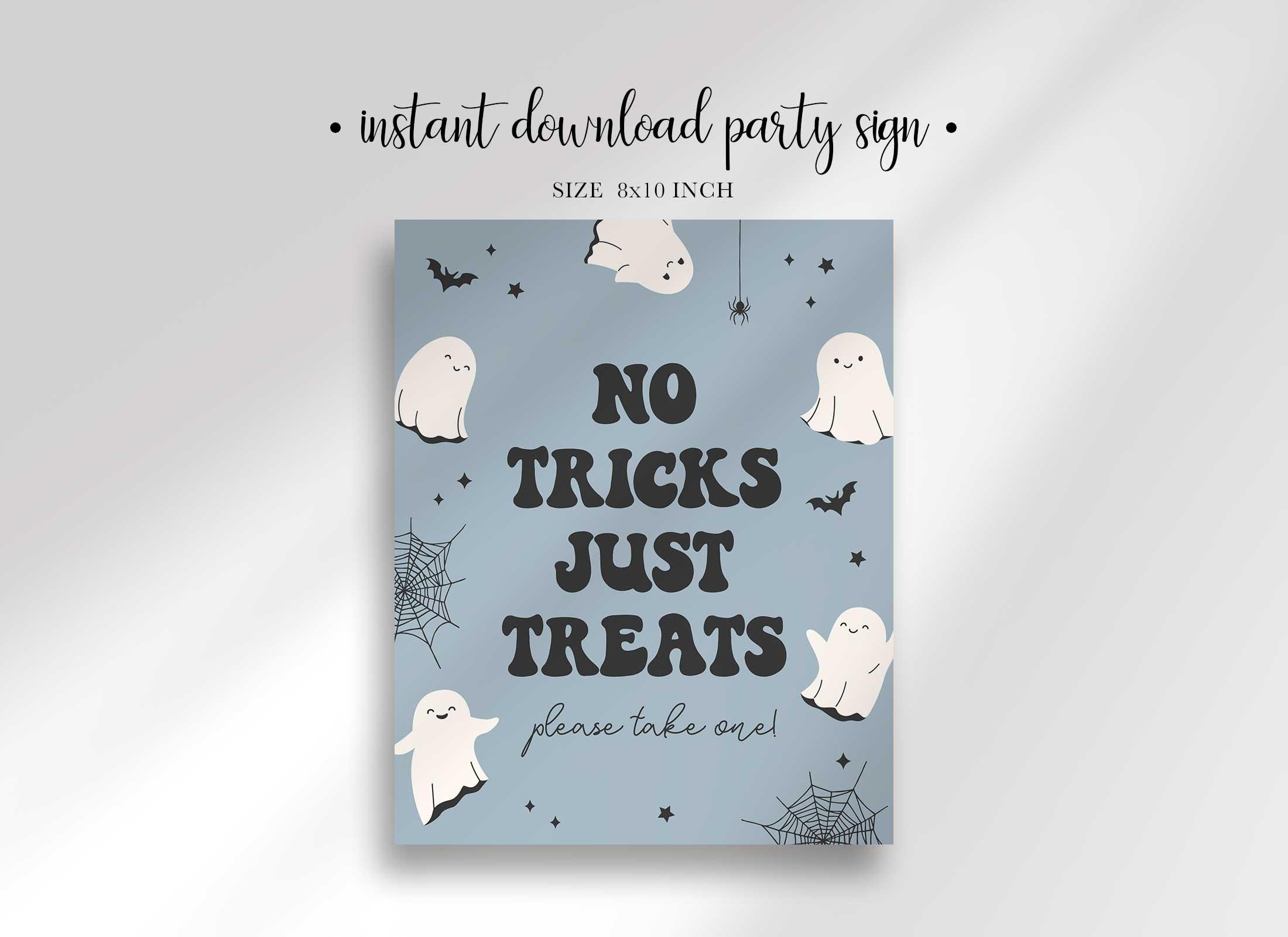 Halloween Ghost Party Sign: No Tricks Just Treats - 8x10 (PDF & JPG ...