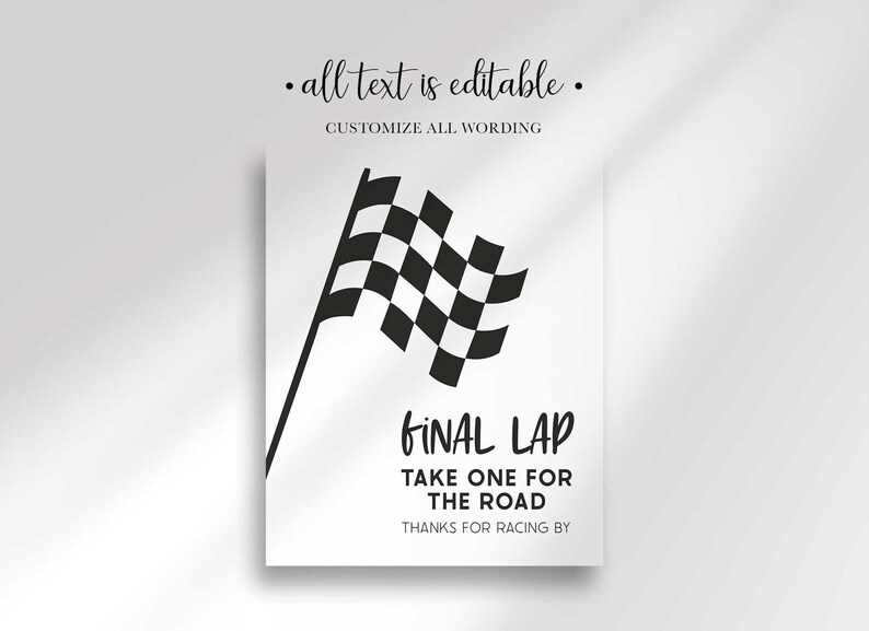 Final Lap Take One For the Road favor sign illustrated with a large checkered racing flag, thanking guests for racing by, all text editable.