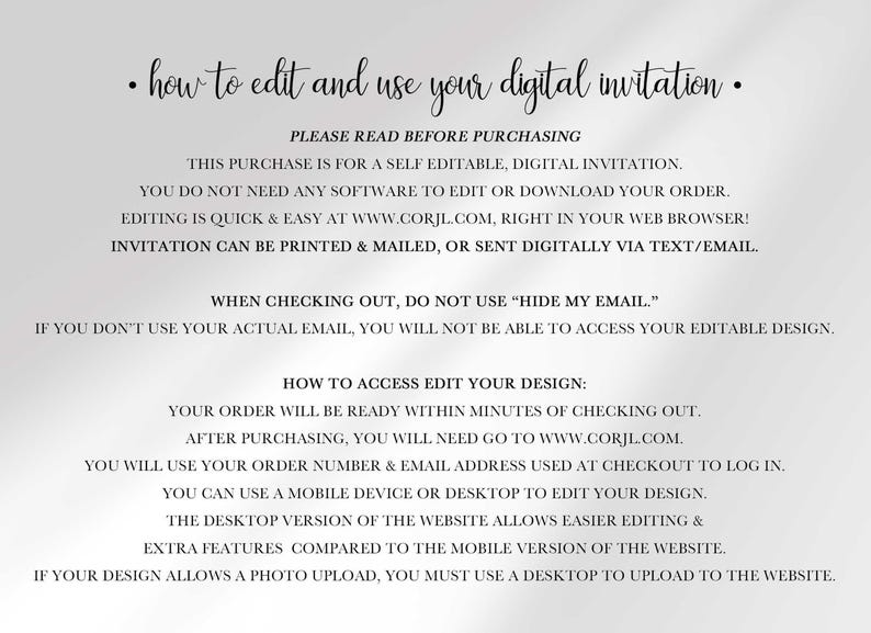 A text graphic titled "how to edit and use your digital invitation" explaining that the purchase is a self-editable digital invitation edited online at Corjl.com, with instructions not to hide your email at checkout, and step-by-step directions for accessing and editing the design after purchase.