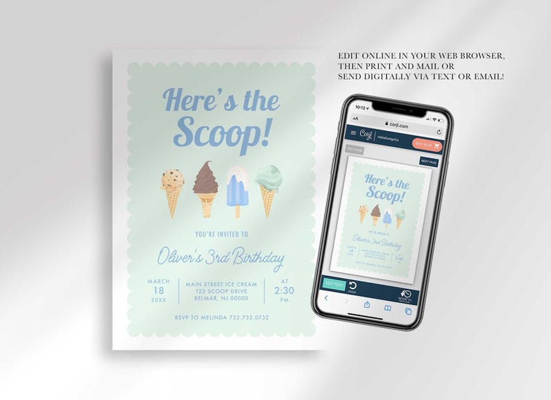 Phone mockup showing the "Here's the Scoop!" invitation open in the Corjl editor, next to the printed design, with text reading "Edit online in your web browser, then print and mail or send digitally via text or email!"