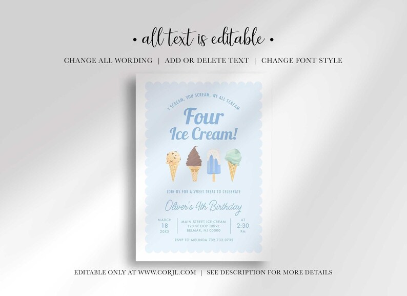 Infographic noting all text on the Four Ice Cream invitation is editable, including wording, added or deleted text, and font style, edited only at Corjl.com.