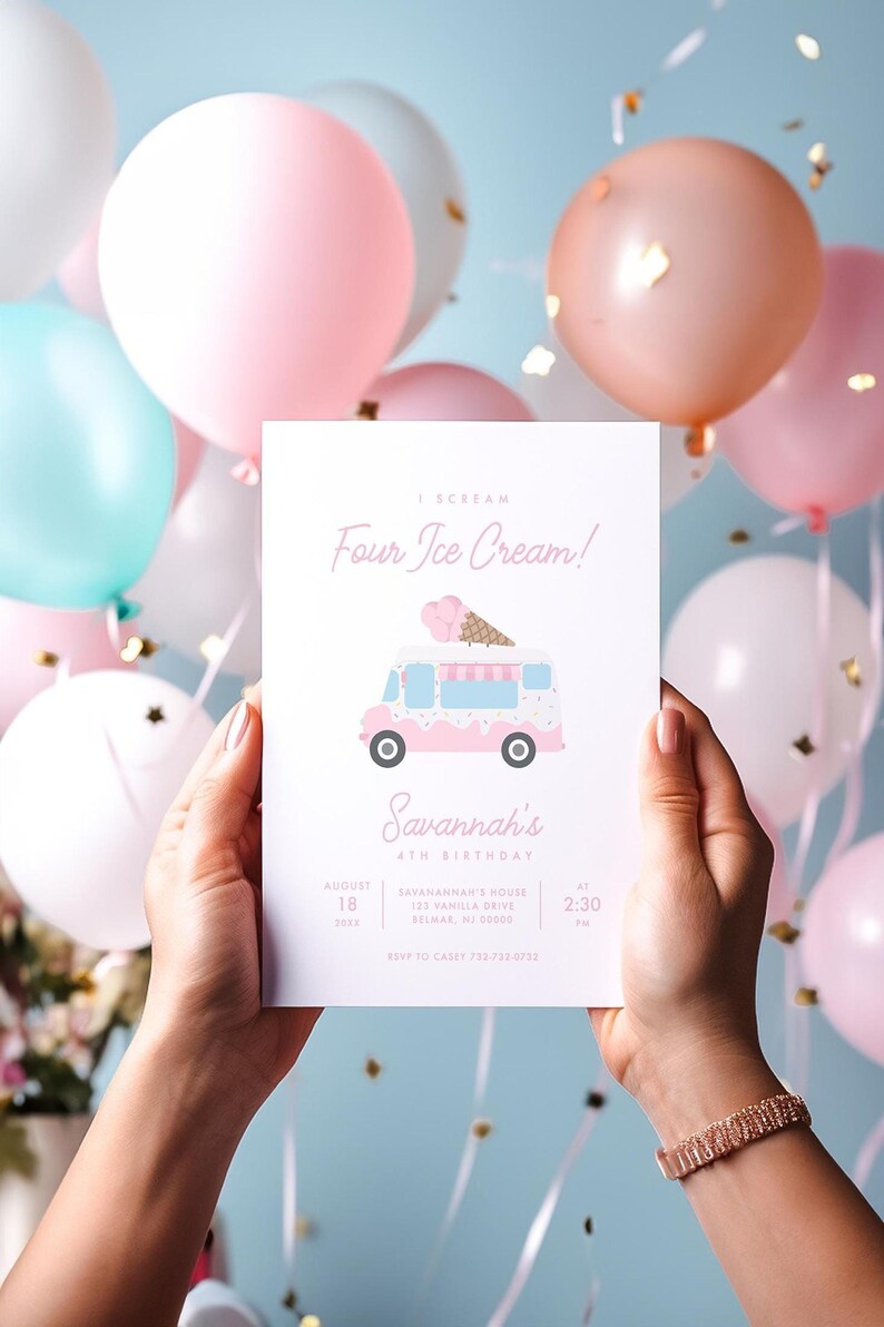 A pair of hands holding up Savannah's 'I Scream, Four Ice Cream!' 4th birthday invitation against a backdrop of pink, blue, and rose gold balloons with falling confetti.