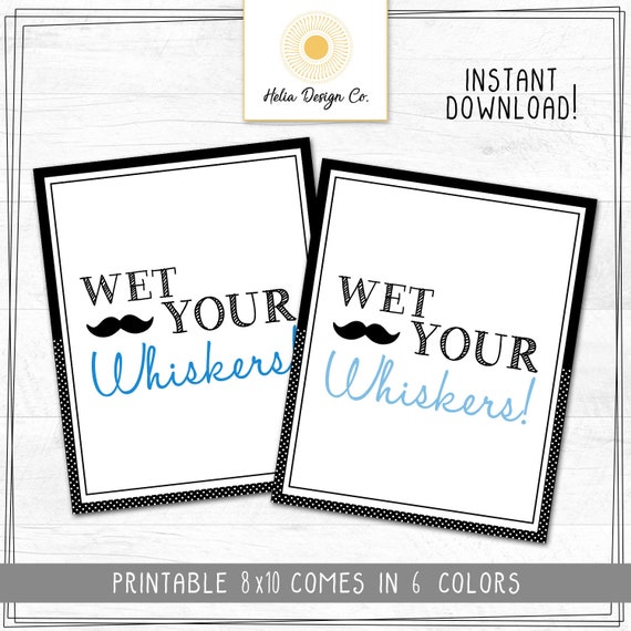 Little Man Birthday | Mustache Bash | Party Sign | Wet Your Whiskers Sign | Mr Onederful | 8x10 Digital Download | Printable Il_570xn