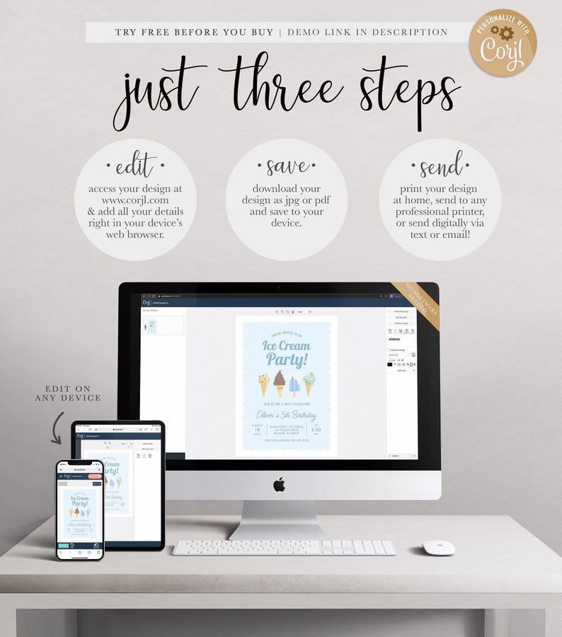 "Just Three Steps" Corjl explainer graphic: edit your design at corjl.com and add your details in your device's web browser, save by downloading as a JPG or PDF, and send by printing at home or through a professional printer or sending digitally via text or email. Shown with a demo of the design open on a desktop computer, tablet, and phone.