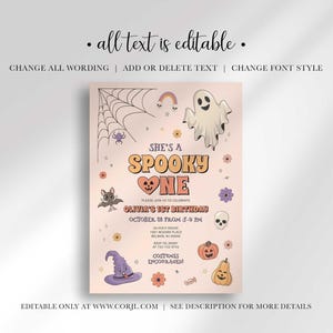 An explainer graphic showing that all text on Olivia's Halloween-themed 'She's a Spooky One' first birthday invitation is editable, including changing wording, adding or deleting text, and changing the font style.