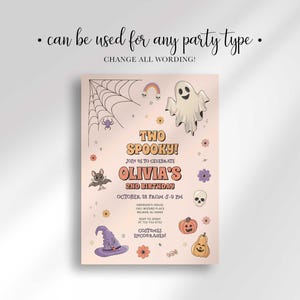 An explainer graphic reading "can be used for any party type, change all wording!" showing an example with the wording changed to "Two Spooky!" for Olivia's 2nd birthday.