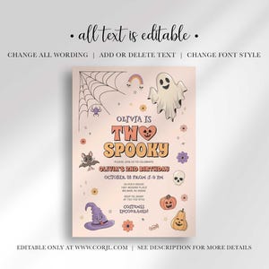 An explainer graphic reading "all text is editable" with instructions to change all wording, add or delete text, and change font style, shown over Olivia's Halloween-themed invitation design.