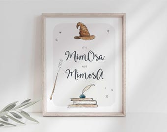 Wizard Party Sign: It's Mimosa, Not Magical Baby Shower (Digital Download)