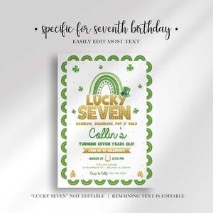 Editability disclaimer graphic above and below the invitation design: "specific for seventh birthday, easily edit most text" with the note "'LUCKY SEVEN' NOT EDITABLE | REMAINING TEXT IS EDITABLE."