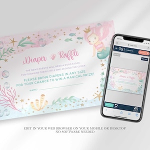Mermaid themed diaper raffle card next to a phone mockup showing the editor, with text reading edit in your web browser on your mobile or desktop, no software needed.
