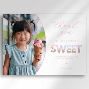 Ice cream-themed photo thank you card with a photo of a girl holding an ice cream cone, reading 'Thank you for making my birthday so sweet, your smiles and laughter made my day complete! XOXO, Olivia.'