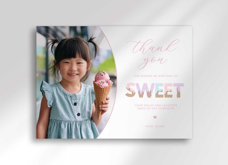 Ice cream-themed photo thank you card with a photo of a girl holding an ice cream cone, reading 'Thank you for making my birthday so sweet, your smiles and laughter made my day complete! XOXO, Olivia.'