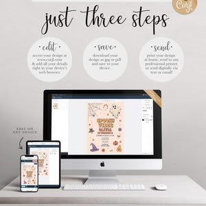 Graphic explaining the 'just three steps' process: edit your design at Corjl.com in your browser, save it as a JPG or PDF, and send it by printing at home, using a professional printer, or sending digitally, shown with the design displayed on a desktop computer, tablet, and phone.