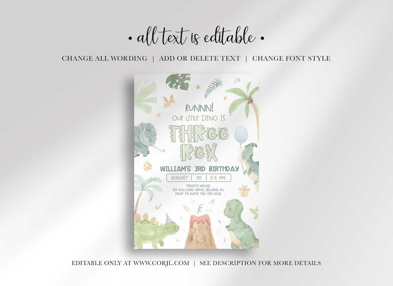 An explainer graphic reading "all text is editable" with instructions to change all wording, add or delete text, and change font style, shown over William's dinosaur-themed invitation design.