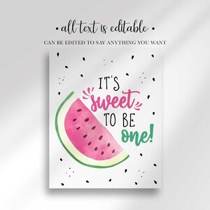A party sign that reads It's Sweet to be One! with a large watercolor watermelon slice illustration.